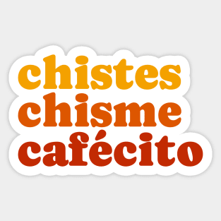 Chistes Chisme Cafecito Sticker